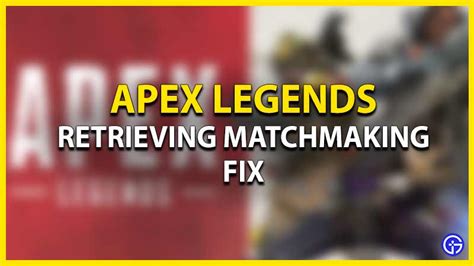 apex stuck on retrieving matchmaking list